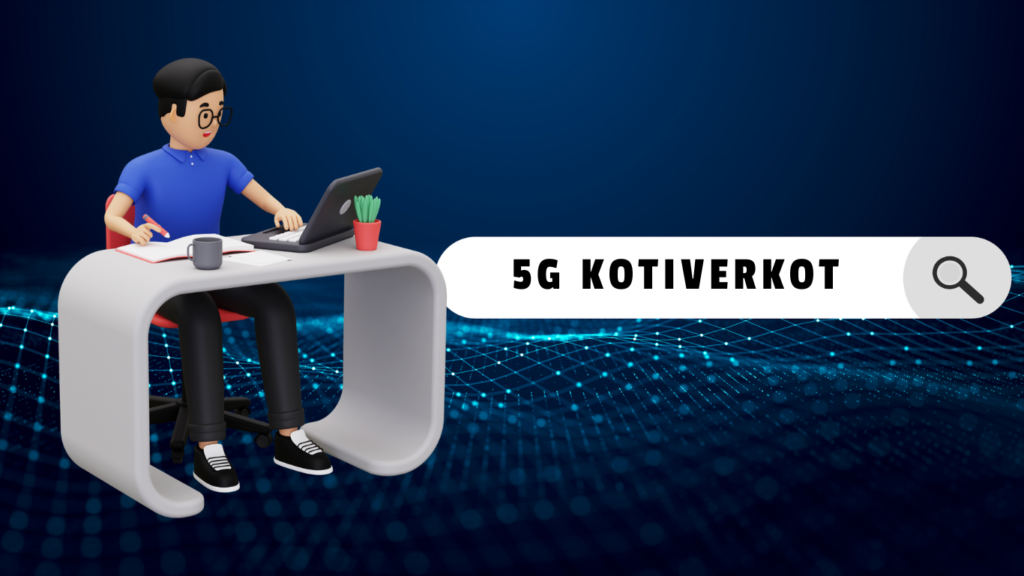 5G kotiverkko